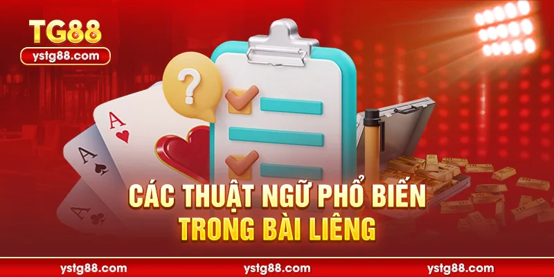 Trải nghiệm game bài liêng TG88 đẳng cấp cùng cao thủ 3 Các thuật ngữ phổ biến trong bài liêng