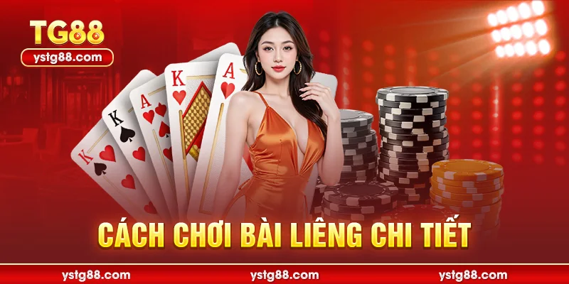 Trải nghiệm game bài liêng TG88 đẳng cấp cùng cao thủ 1 Cách chơi bài liêng chi tiết