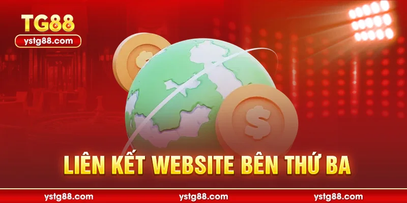 Miễn Trừ Trách Nhiệm TG88 – Quy Định Pháp Lý Mới Nhất 2026 2 Liên kết website bên thứ ba